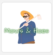 Mows & Hoes